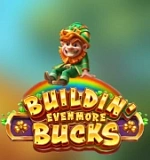  Buildin’ Even More Bucks