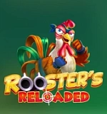 Rooster's Reloaded
