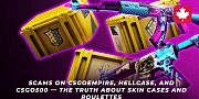 CSGOEmpire, Hellcase, CSGO500 – legit or scam? The biggest exposé of sites by skins and kes!