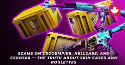 CSGOEmpire, Hellcase, CSGO500 – legit or scam? The biggest exposé of sites by skins and kes!