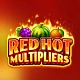 Red Hot Multipliers