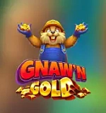 Gnaw’n Gold