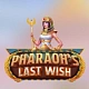 Pharaoh’s Last Wish