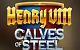 Henry 8th Calves of Steel