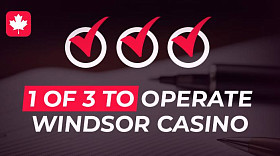 Advancing Towards the Selection of Windsor Casino Operator in Ontario