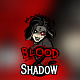 Blood and Shadow