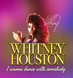 Whitney Houston I Wanna Dance with Somebody