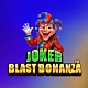 Joker Blast Bonanza