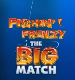 Fishin Frenzy The Big Match