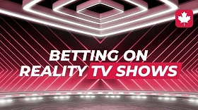 Betting on reality tv shows and entertainment