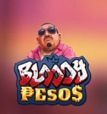 Bloody Pesos