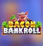Bacon Bankroll