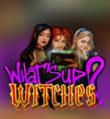 What’s Up Witches