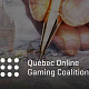 Coalition Advocates for Online Gaming to Address Québec's Budget Challenges