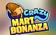 Crazy Mart Bonanza