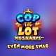 Cop the Lot Megaways Even More Swag