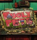 Fugly Pets