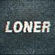 Loner