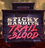 Sticky Bandits Trail of Blood