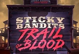 Sticky Bandits Trail of Blood