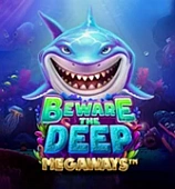 Beware the Deep Megaways