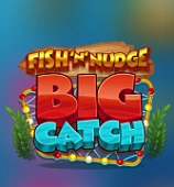 Fish ‘n’ Nudge Big Catch