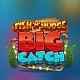 Fish ‘n’ Nudge Big Catch