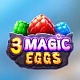 3 Magic Eggs