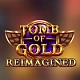 Tomb of Gold Reimagined