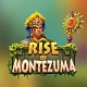 Rise of Montezuma
