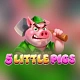 5 Little Pigs