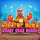 Lobster Bob’s Crazy Crab Shack