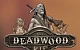 Deadwood R.I.P
