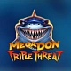 Megadon Triple Threat