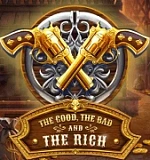 The Good, The Bad, and The Rich