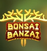 Bonsai Banzai