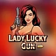Lady Lucky Gun