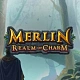 Merlin Realm of Charm