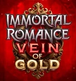 Immortal Romance Vein of Gold