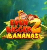 King Kong Cash Even Bigger Bananas 2