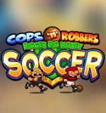 Cops ‘n’ Robbers Bigger Big Money Soccer
