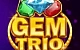 Gem Trio