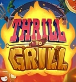 Thrill to Grill