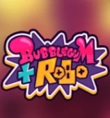 Bubblegum and Robo
