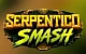 Serpentico Smash