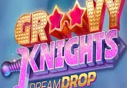 Groovy Knights Dream Drop