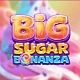 Big Sugar Bonanza