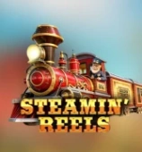 Steamin' Reels