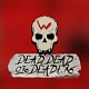 Dead, Dead or Deader