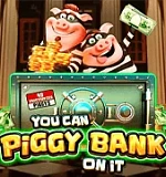 You Can Piggy Bank on It
